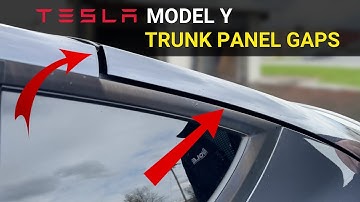 Tesla Model Y Trunk Panel Gaps - Causes and Solutions