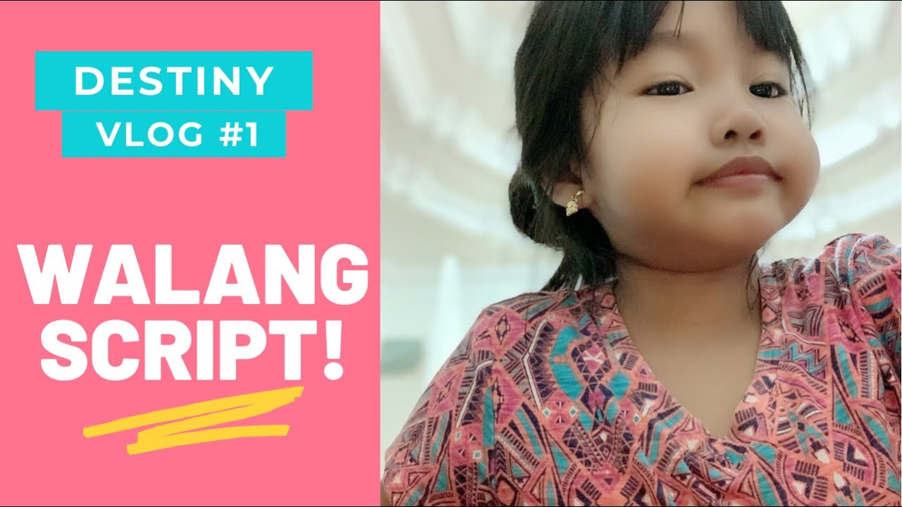 WALANG SCRIPT! || Dada & Destiny’s World 