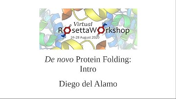 Rosetta de novo Folding Introduction - Rosetta Virtual Workshop 2020