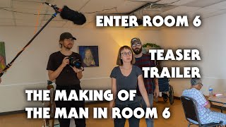 Watch Enter Room 6: The Making of The Man in Room 6 Trailer