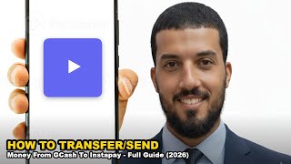 How To Transfer/Send Money From GCash To Instapay - Full Guide (2026)
