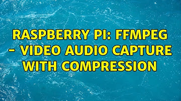 Raspberry Pi: ffmpeg - Video Audio Capture with Compression