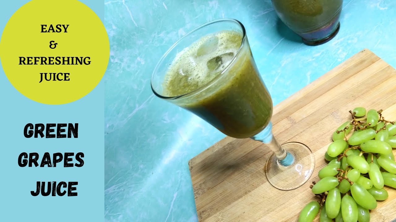 EASY & REFRESHING Green Grapes Juice പച്ച മുന്തിരി ജ്യൂസ് Raziya's kitchen YouTube