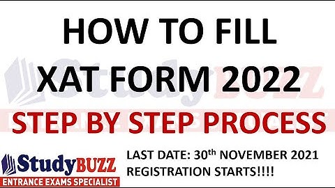 Step by Step Process to fill XAT 2022 form: XLRI Jamshedpur | Do Not Make These Mistakes