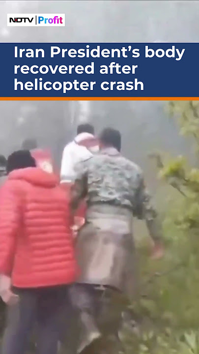 Iranian President Ebrahim Raisi’s Body Recovered From Helicopter Crash Site #viral #shorts