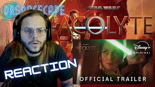 Star Wars: The Acolyte | Official Trailer Reaction | DrSpaceCape Reacts