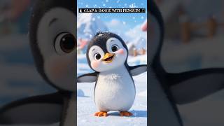 🐧 Penguin Penguin Clap!👏Fun Action Song for Kids |Dance & Sing Along #KidsSongs #Shorts #PenguinSong