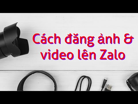 Hướng dẫn cách tải ảnh, đăng video lên zalo
										
										Xem ngay video Hướng dẫn cách tải ảnh, đăng video lên zalo Hướng dẫn cách …					
					                    
					
					
					
					
																
							
								21
								Th8