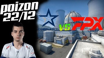 CSGO POV COMPLEXITY POIZON(22/12) VS FUNPLUS PHOENIX NUKE ESL Pro League Season 13 08.03.21!