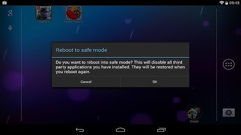 How To Reboot Into Safe Mode Android Nexus 7