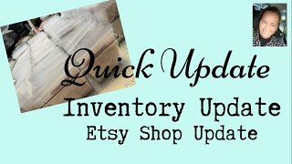 Etsy Update - Inventory Organization