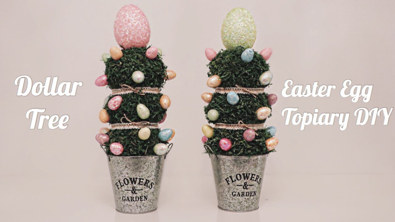 DOLLAR TREE DIY | EASTER EGG TOPIARY | EASTER & SPRING | BEAUTIFUL HOME ...