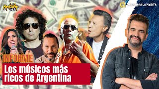 INFORME! Los músicos más ricos de Argentina