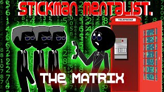 Stickman mentalist . Big Matrix