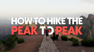 How to HIKE the PEAK TO PEAK in MADEIRA!?  Pico do Areeiro to Pico Ruivo PR1