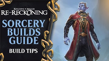 Kingdom Of Amalur Re-Reckoning: Sorcery Builds Guide