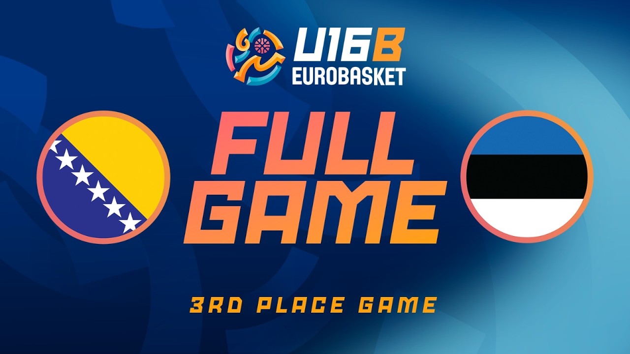 3RD PLACE GAME | BIH v EST | Full Basketball Game | FIBA U16 EuroBasket 2026 Division B