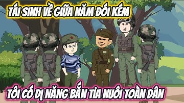 Tái Sinh Về Giữa Năm Đói Kém, Tôi Có Dị Năng Bắn Tỉa Nuôi Toàn Dân Full 1-50 | Phan Vietsub
