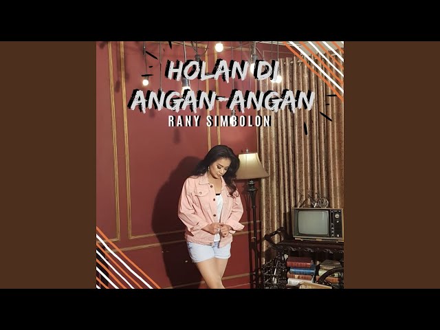 Holan Di Angan-Angan class=