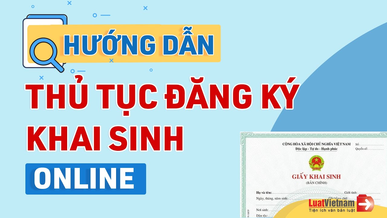 Cách Đăng Ký Khai Sinh Online | LuatVietnam - youtube