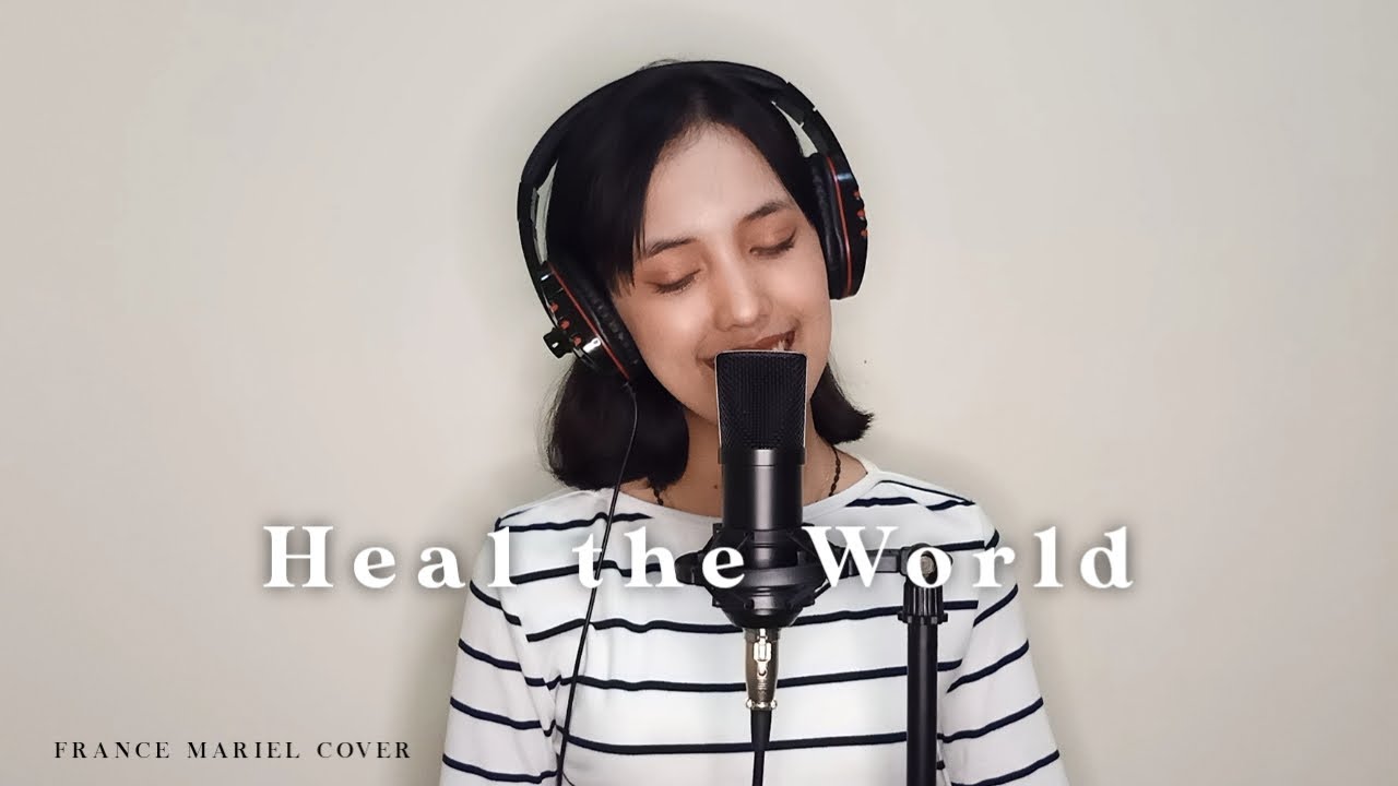 Michael Jackson - Heal the World (France Mariel Cover)