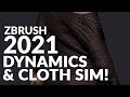 ZBRUSH 2021 - DYNAMICS / CLOTH SIMULATION (WALKTHROUGH)