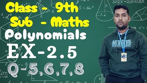Class 9 maths chapter 2 exercise 2.5 question 5,6,7,8 NCERT Assam maths