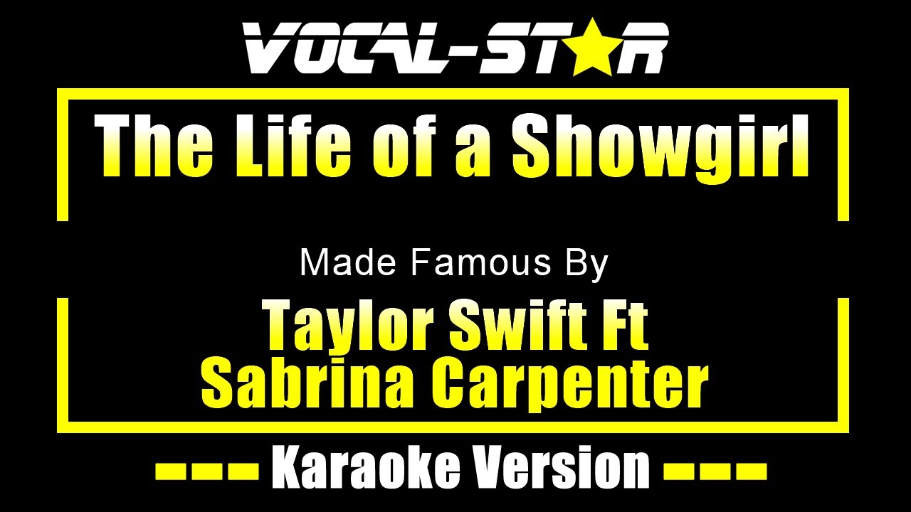 The Life Of A Showgirl - Taylor Swift Ft Sabrina Carpenter KARAOKE