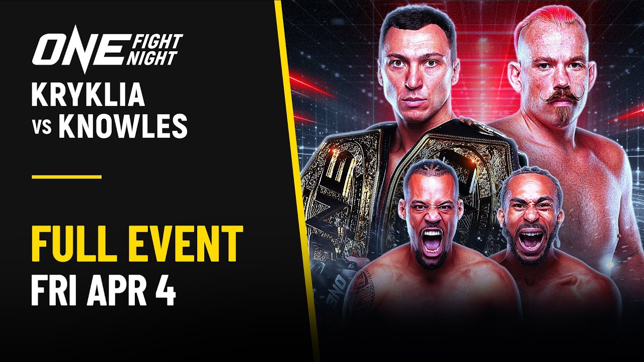 Live In HD] ONE Fight Night 30: Kryklia vs. Knowles - ONE