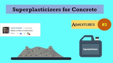 Superplasticizers for Concrete || Admixtures #3