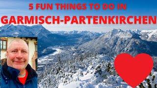 🇩🇪 Top 5 Things To Do In Beautiful Garmisch-Partenkirchen 🇩🇪