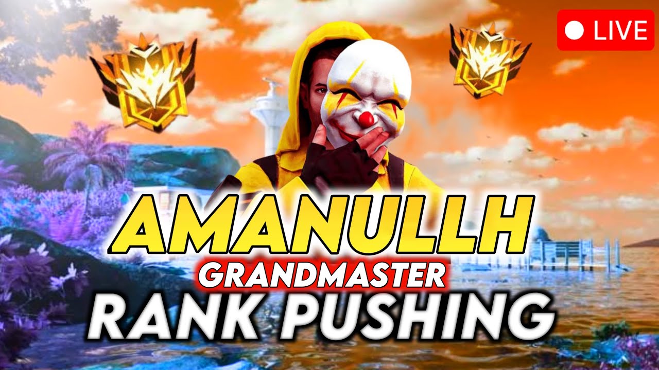 Rank Pushing Live - Amanullh Rank Push Master to Grand Master Free Fire 🔥 