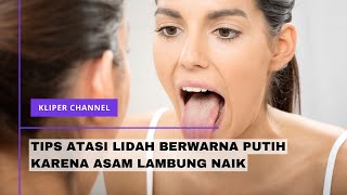 Tips Mengatasi Lidah Yang Pahit Karena Asam Lambung Naik