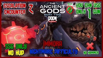 Doom Eternal - Immora - Escalation Encounter 2 - SSG Only - No Hud/Hammer - Nightmare Difficulty