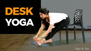 Desk Yoga | Office Yoga | Yoga At Your Desk | Yoga For Working Professionals | Chair Yoga
