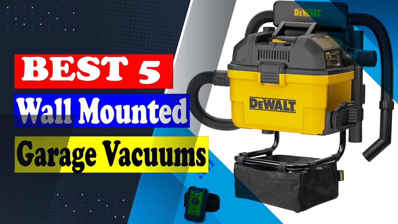 5 Best Wall Mounted Garage Vacuums Super 5 Reviews Easy To Decide