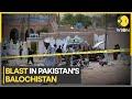 Pakistan: At least 10 dead &amp; 40 injured in a massive blast in Balochistan | BREAKING | WION