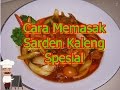 Cara Memasak Sarden Kaleng