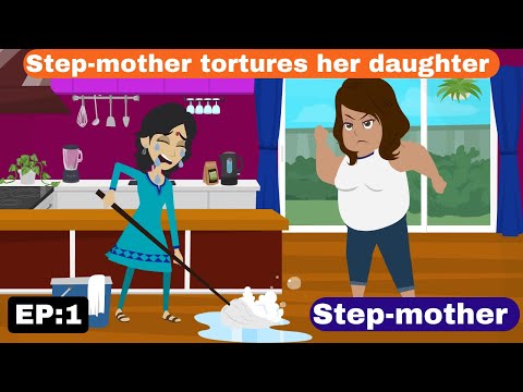 step mother EP=1| 2D Animation |English stories|