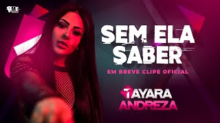 Tayara Andreza - Sem Ela Saber (Áudio Oficial) chords