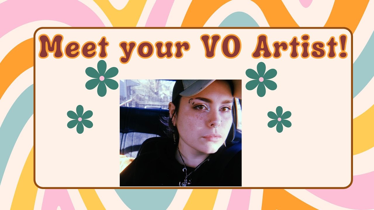 Meet Your VO Artist!