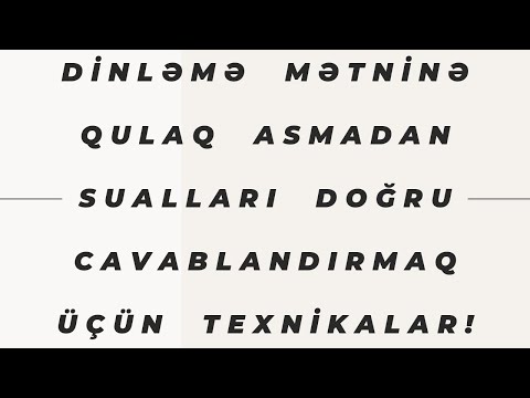 Bu texnika ilə dinləmə mətnlərinə qulaq asmadan sualları doğru cavablandıracaqsınız! #ingilisdili