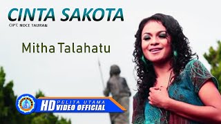 Mitha Talahatu - CINTA SAKOTA 2 || Lagu Terpopuler 2022