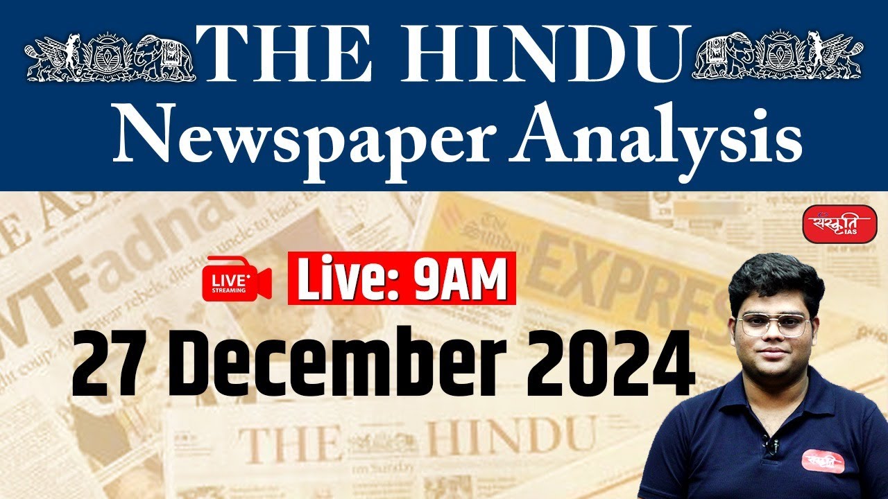 The Hindu Newspaper Analysis | 27 December 2024 | Current Affairs Today ...