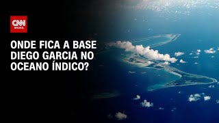 Veja onde fica base militar EUA-Reino Unido alvo do Irã | BASTIDORES CNN