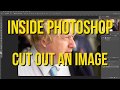 Inside Photoshop: How to Cut Out an Image