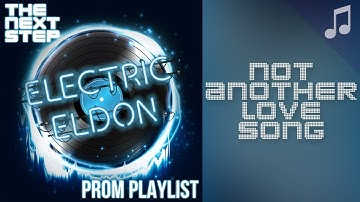 ♪ "Not Another Love Song" ♪ (2018 Prom Mix) - Songs from The Next Step 6