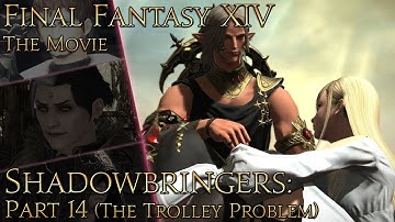 Final Fantasy XIV: Shadowbringers (pt14: The Trolley Problem)