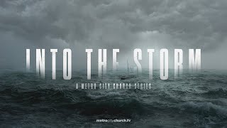 Into the Storm | Week 4: Putting an X Through Anxiety