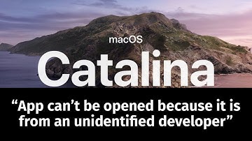 “App can’t be opened because it is from an unidentified developer” - Error Fix on macOS Catalina